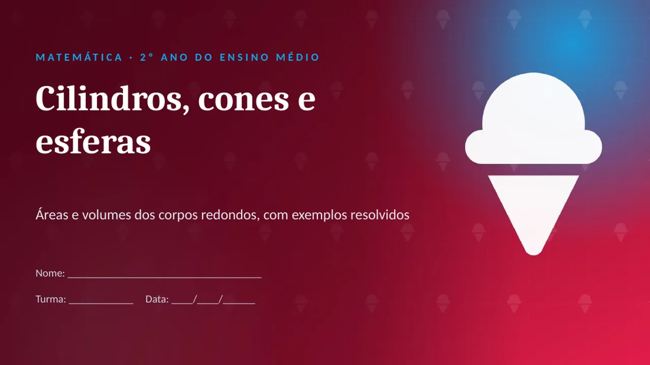 Capa da apresentação Cilindros, cones e esferas