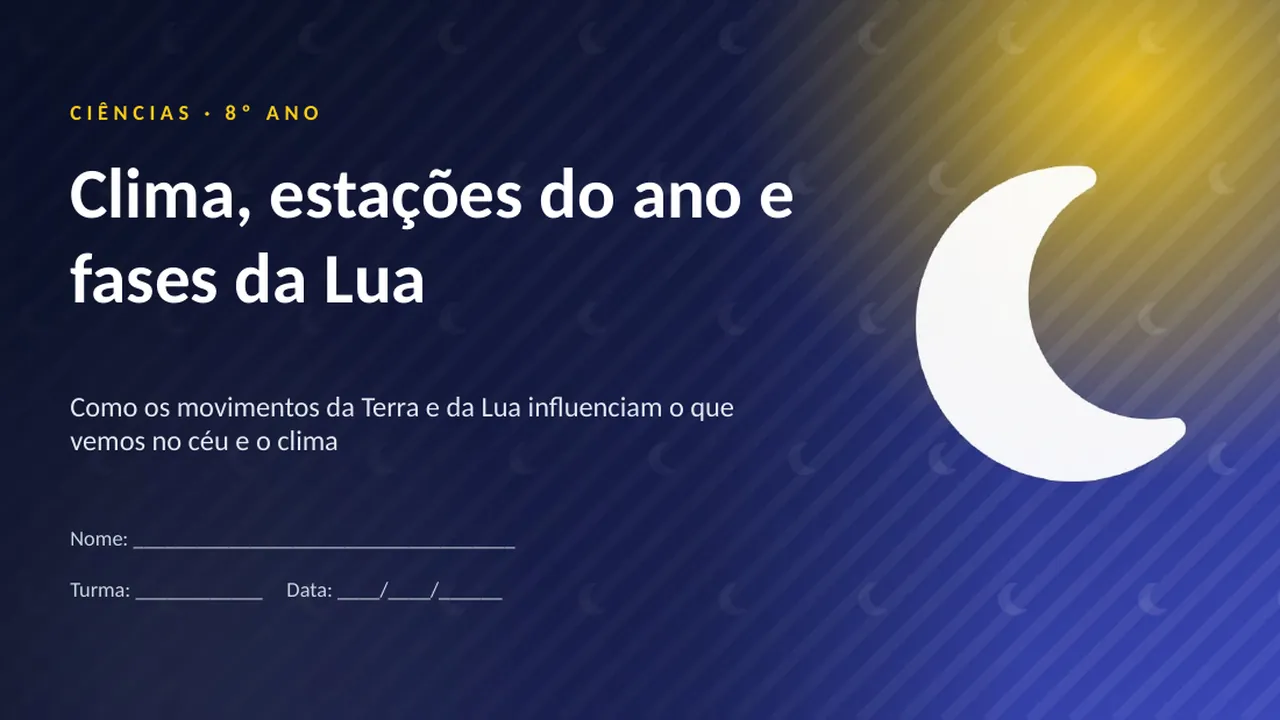 Capa da apresentação Clima, estações do ano e fases da Lua