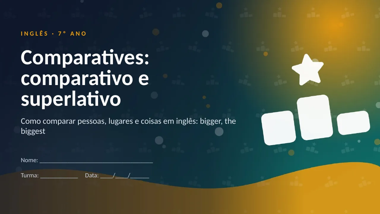 Capa da apresentação Comparatives: comparativo e superlativo