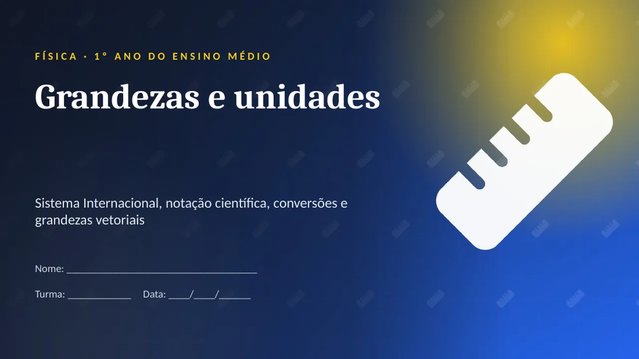 Capa da apresentação Grandezas e unidades