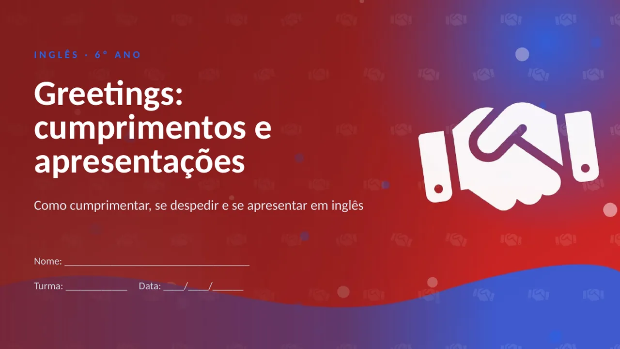 Capa da apresentação Greetings: cumprimentos e apresentações
