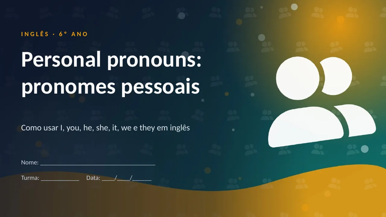 Capa da apresentação Personal pronouns: pronomes pessoais