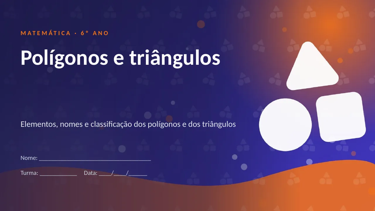 Capa da apresentação Polígonos e triângulos