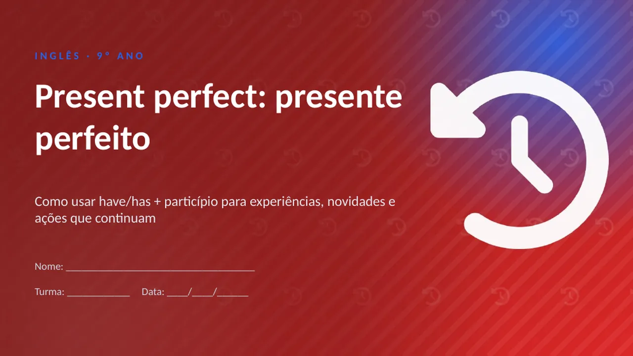 Capa da apresentação Present perfect: presente perfeito