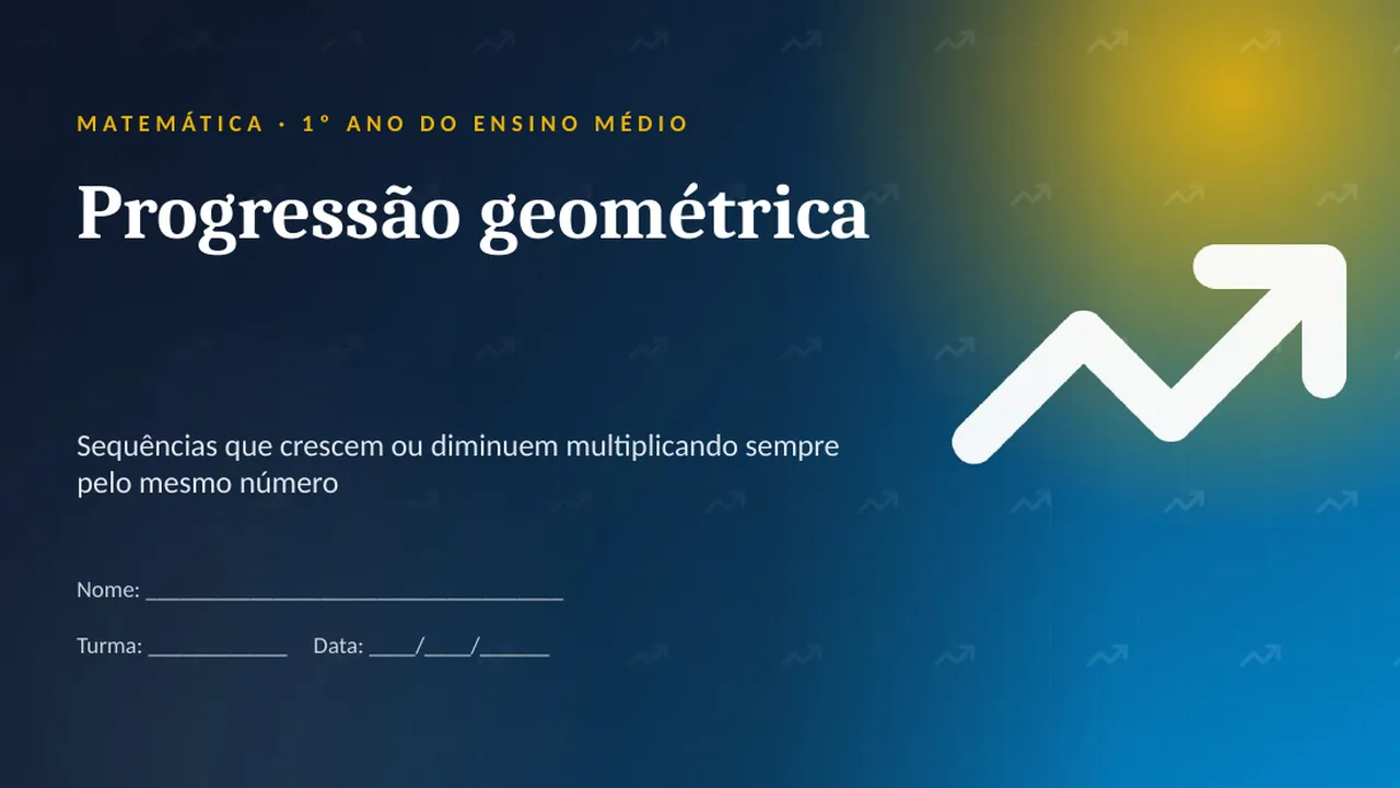 Capa da apresentação Progressão geométrica