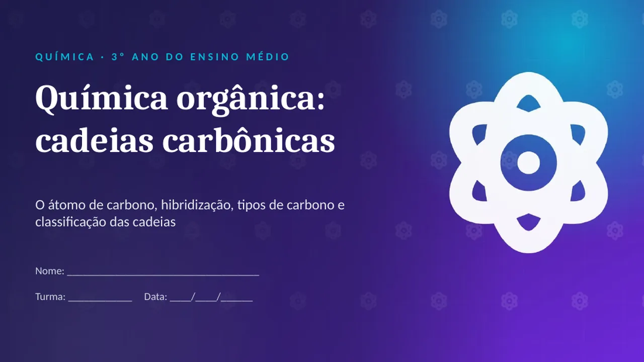 Capa da apresentação Química orgânica: cadeias carbônicas