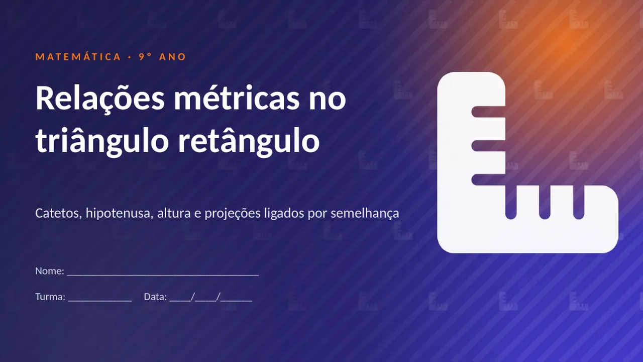 Capa da apresentação Relações métricas no triângulo retângulo