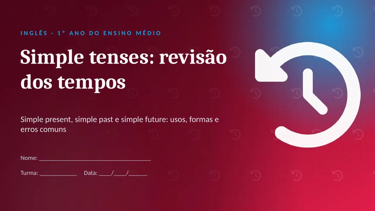 Capa da apresentação Simple tenses: revisão dos tempos