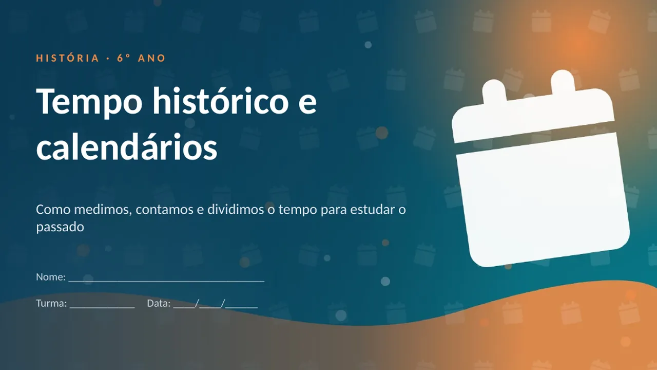 Capa da apresentação Tempo histórico e calendários